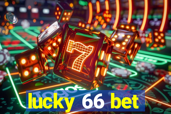 lucky 66 bet